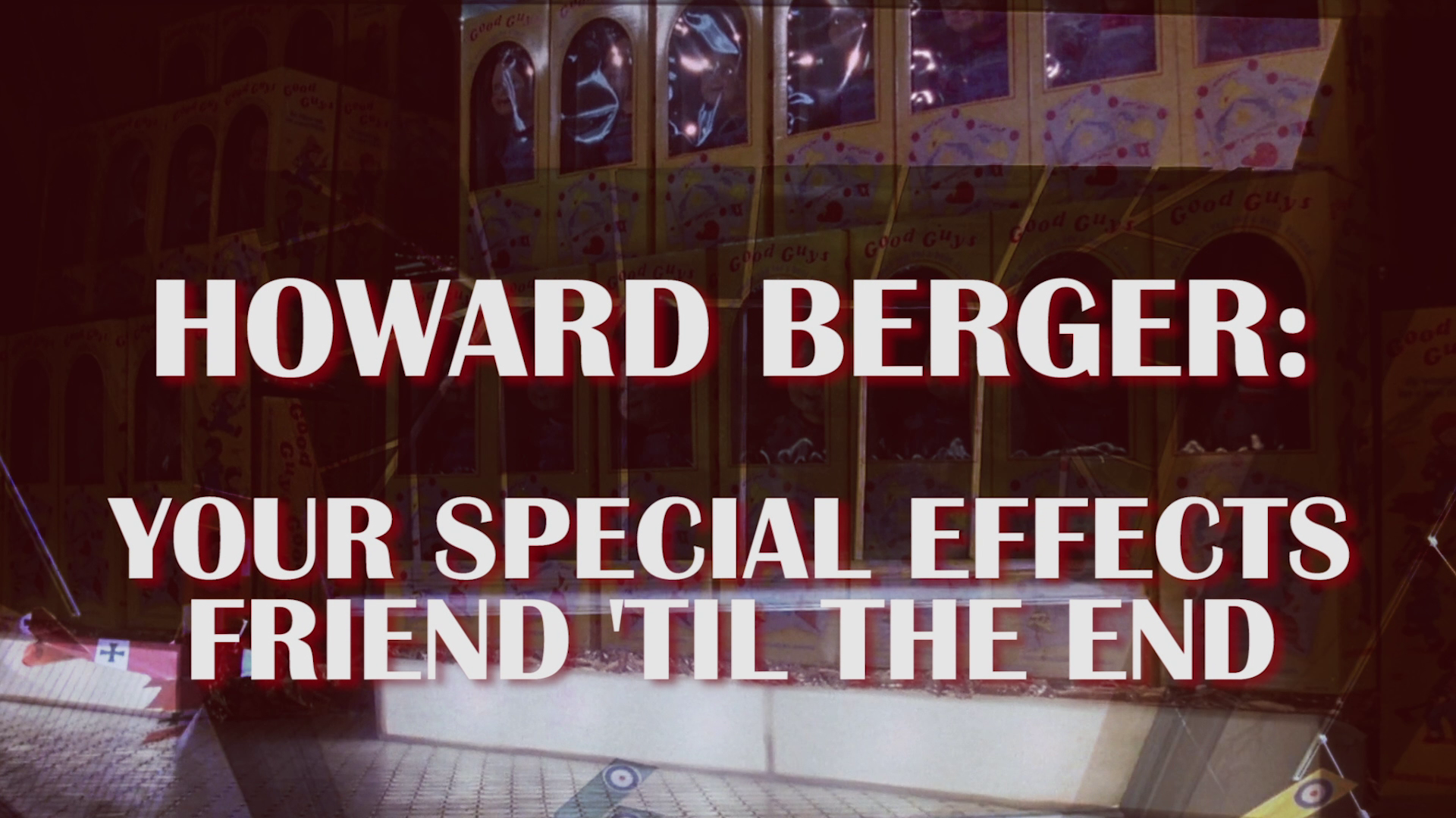 Child's Play Howard Berger interview