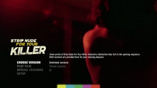 Strip Nude For Your Killer Blu-ray Choose Version Menu