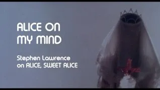 Alice, Sweet Alice Stephen Lawrence interview