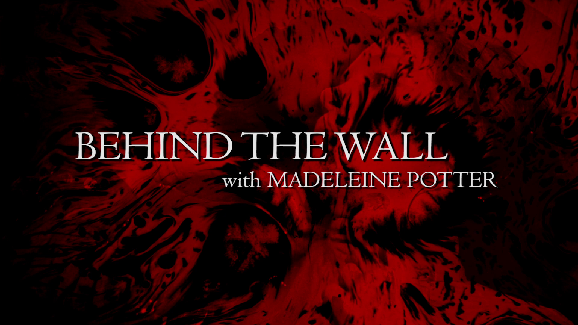 Behind The Wall - Interview with Star Madeleine Potter