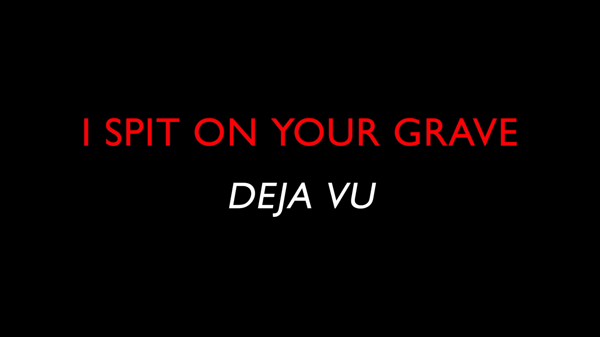I Spit On Your Grave Deja Vu screencap 1