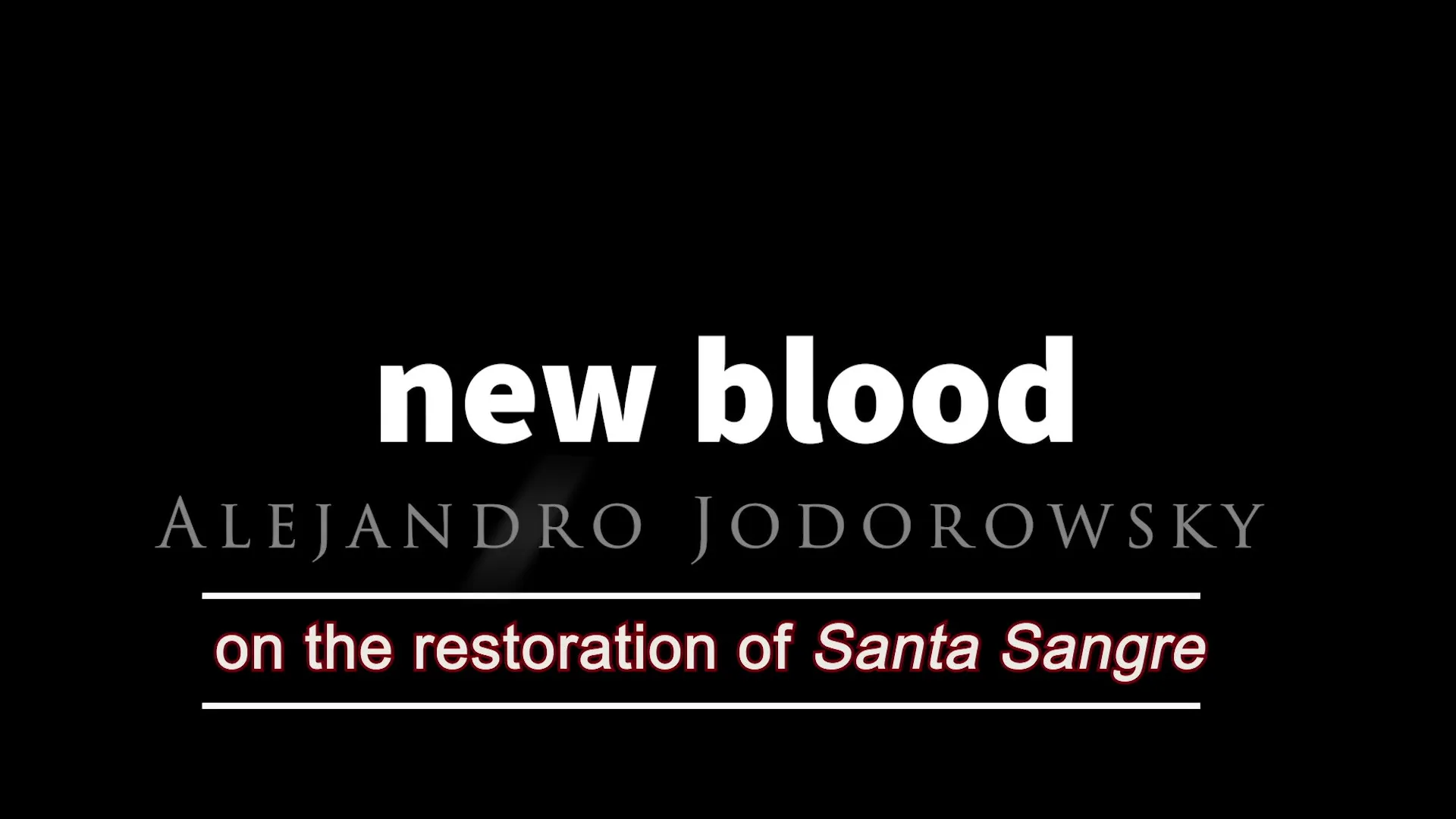 Santa Sangre 4K New Blood featurette
