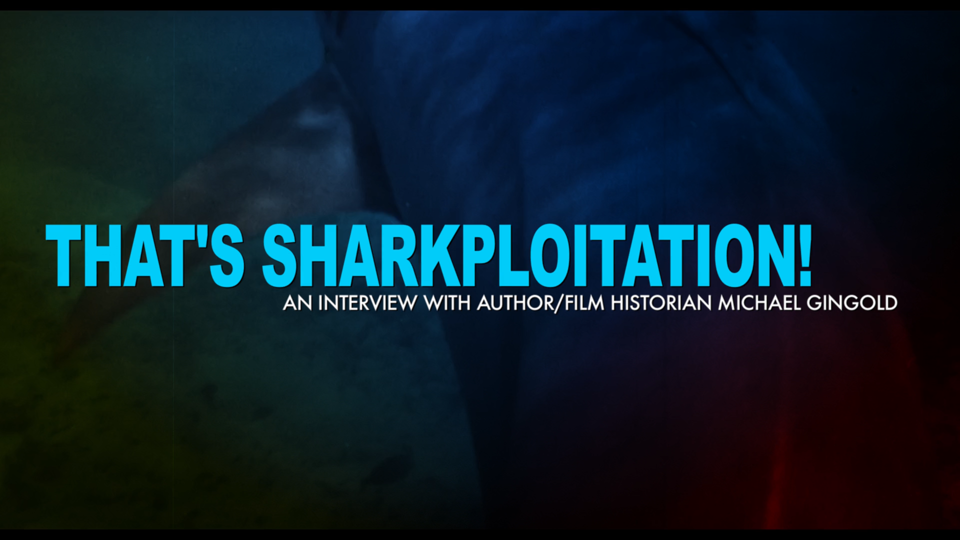 Beyond the Movie: That's Sharksploitation!