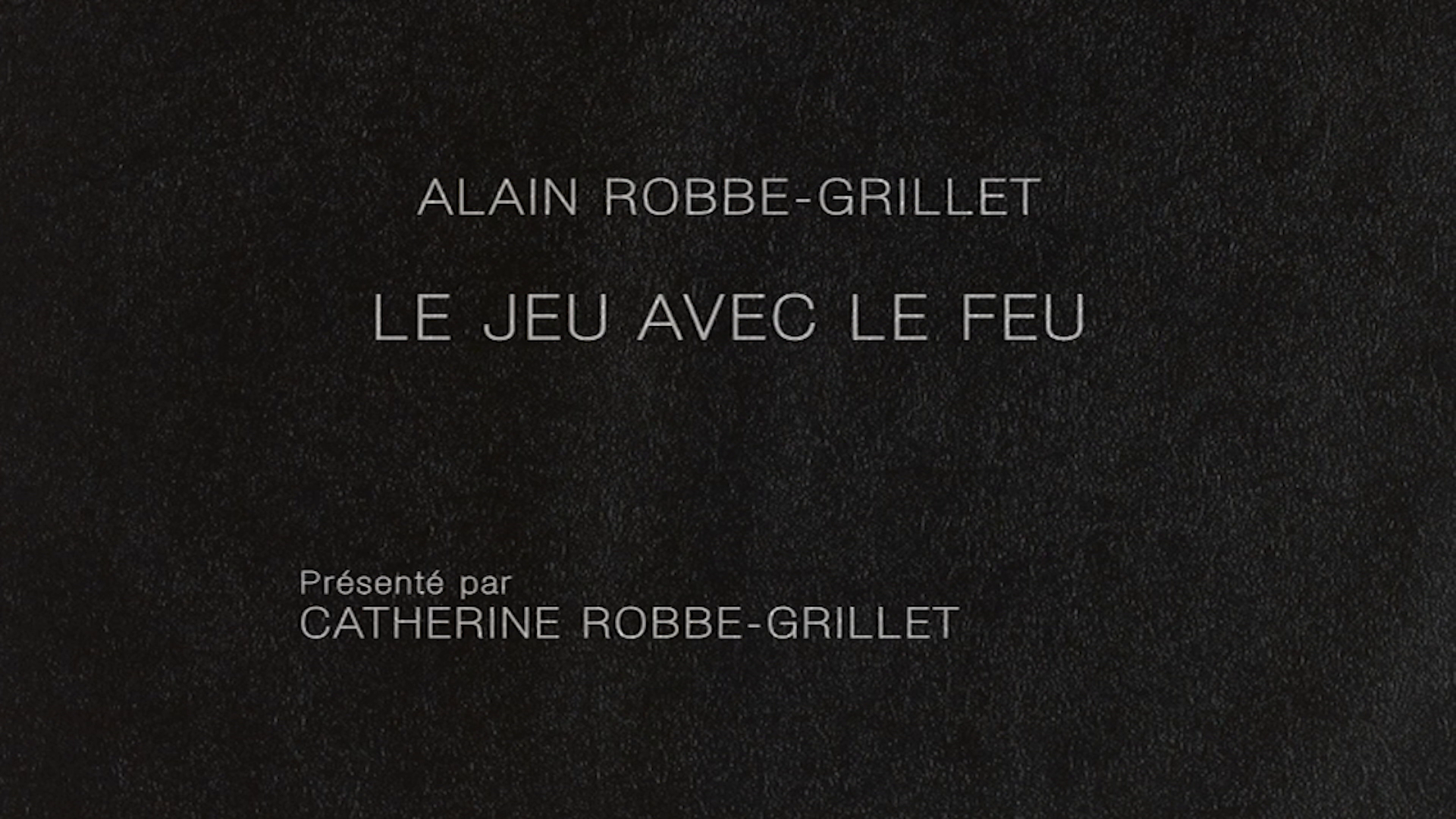 Playing with Fire Catherine Robbe-Grillet interview