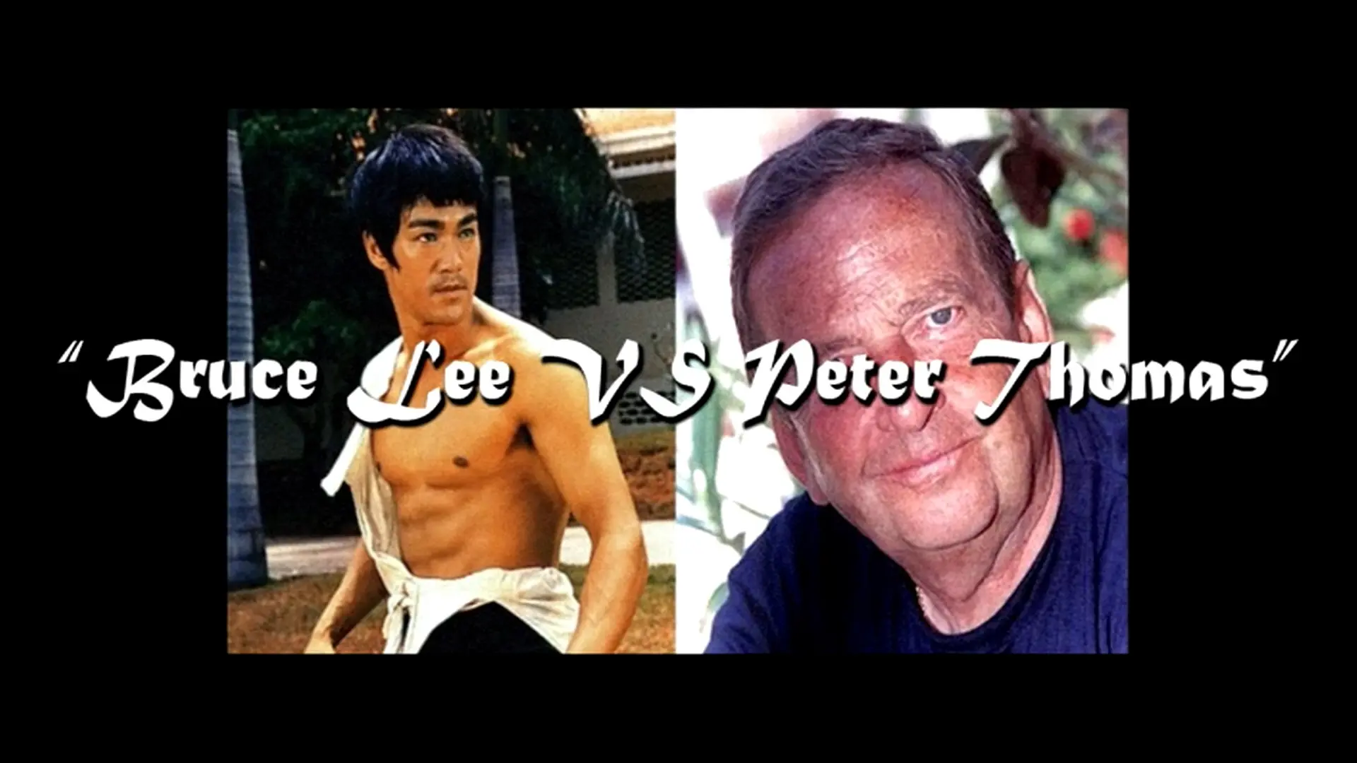 Bruce Lee Vs Peter Thomas
