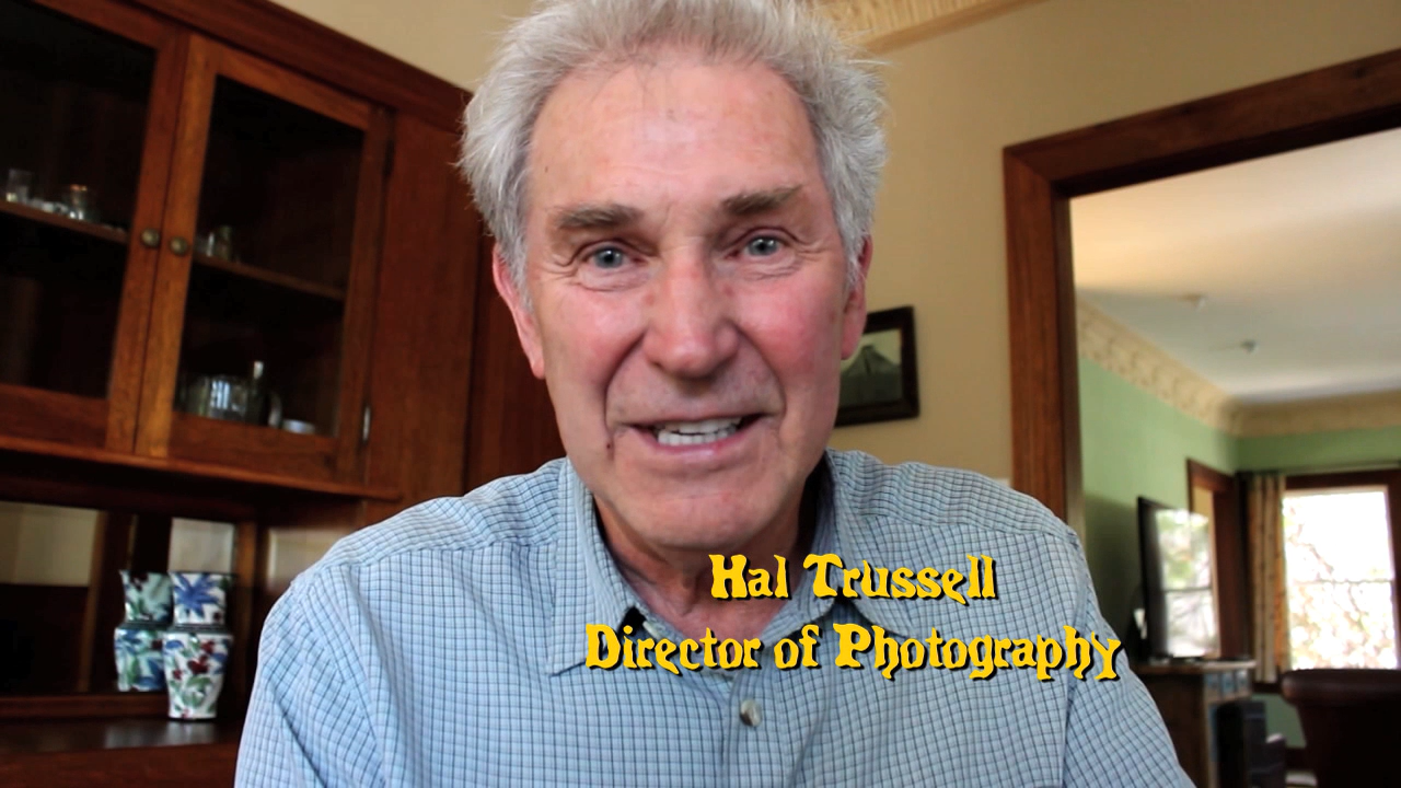 Director of photography Hal Trussell