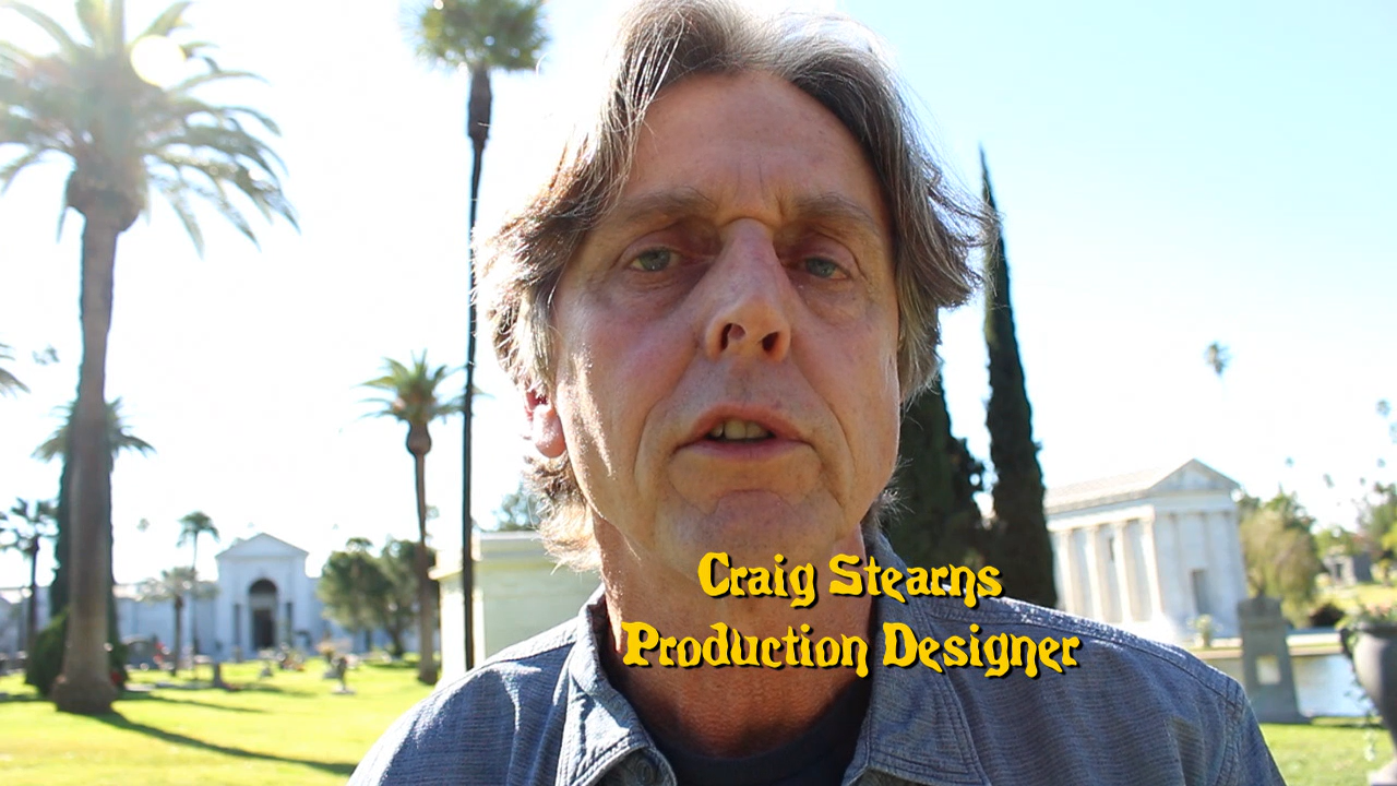Production designer Craig Stearns