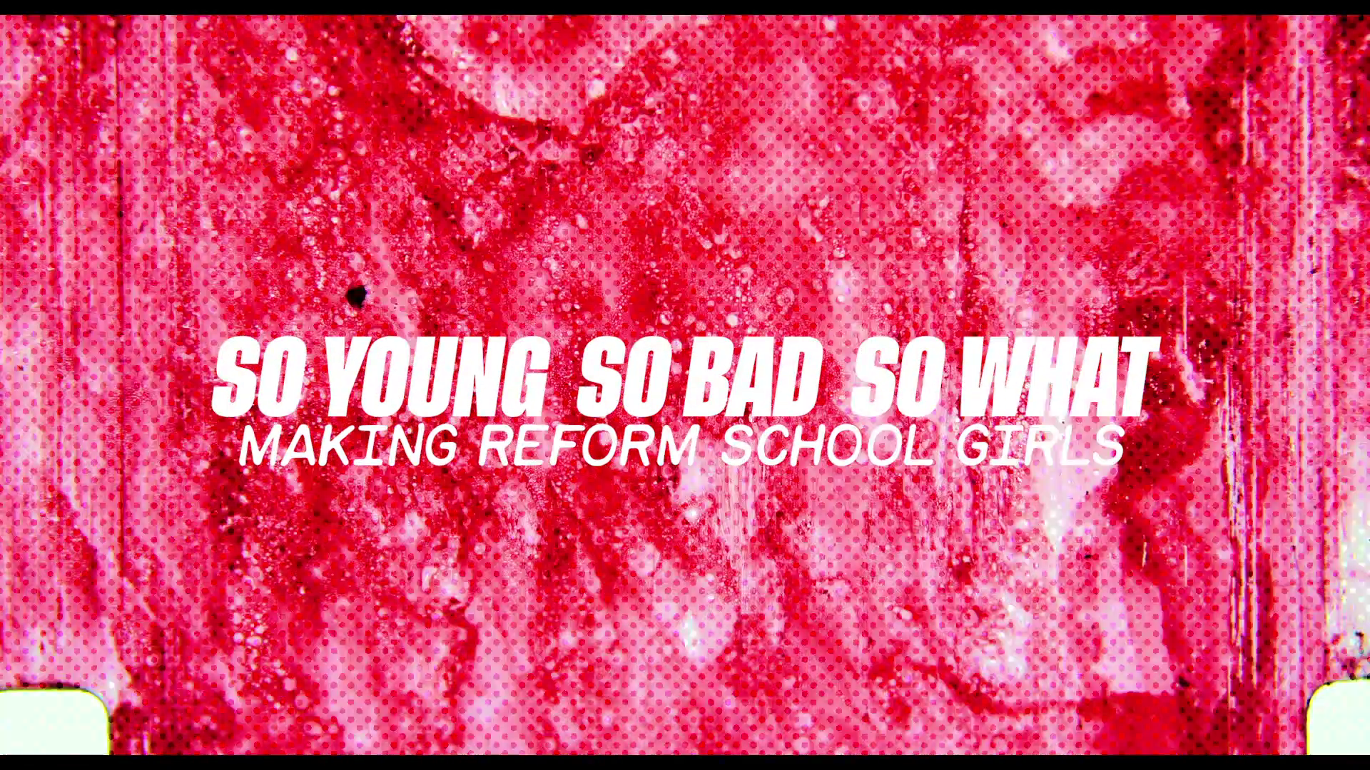 Reform School Girls making of featurette