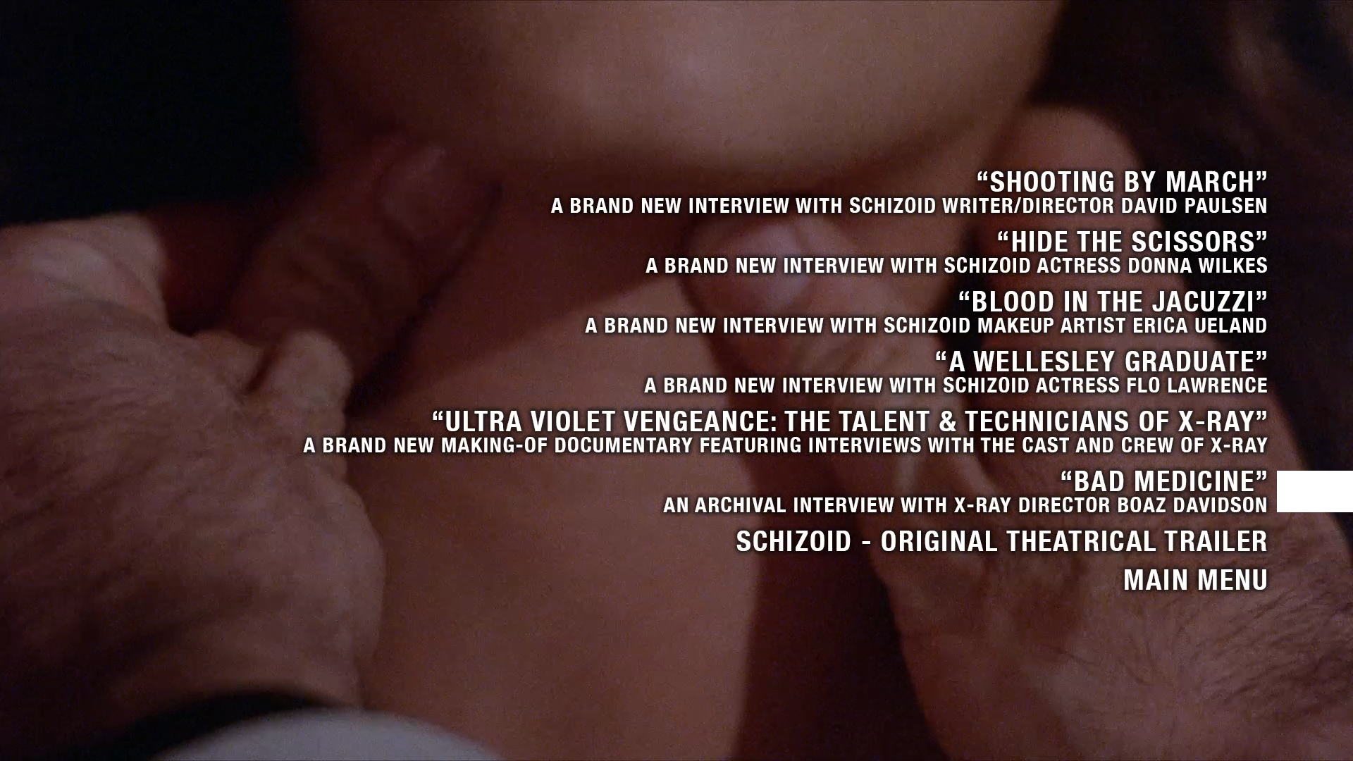 Schizoid/X-Ray extras menu