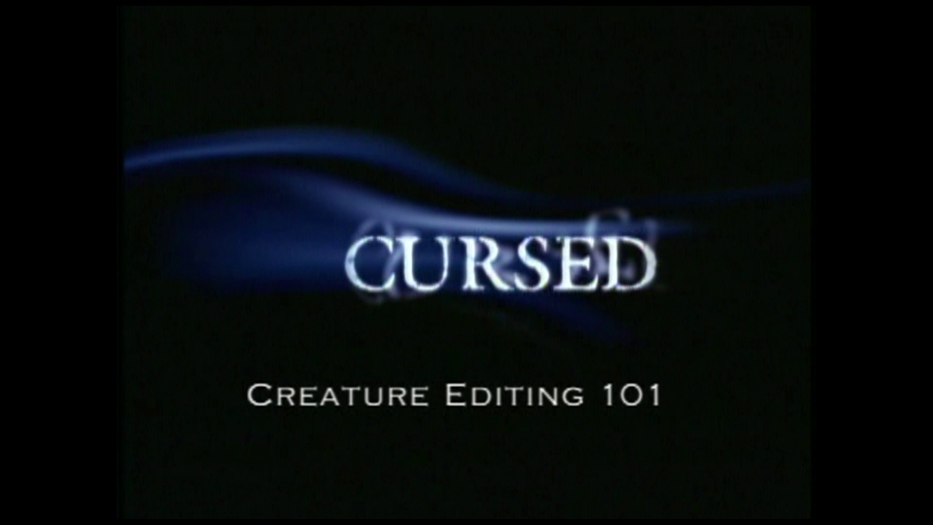 Cursed Creature Editing 101 featurette