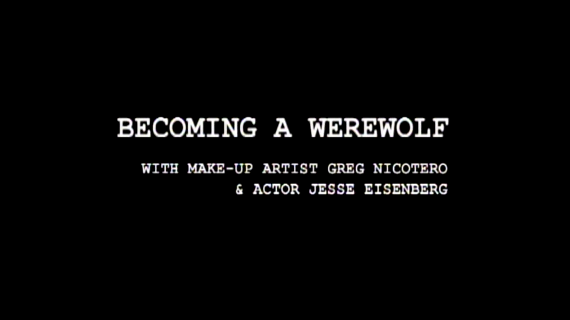 Cursed Becoming a Werewolf featurette