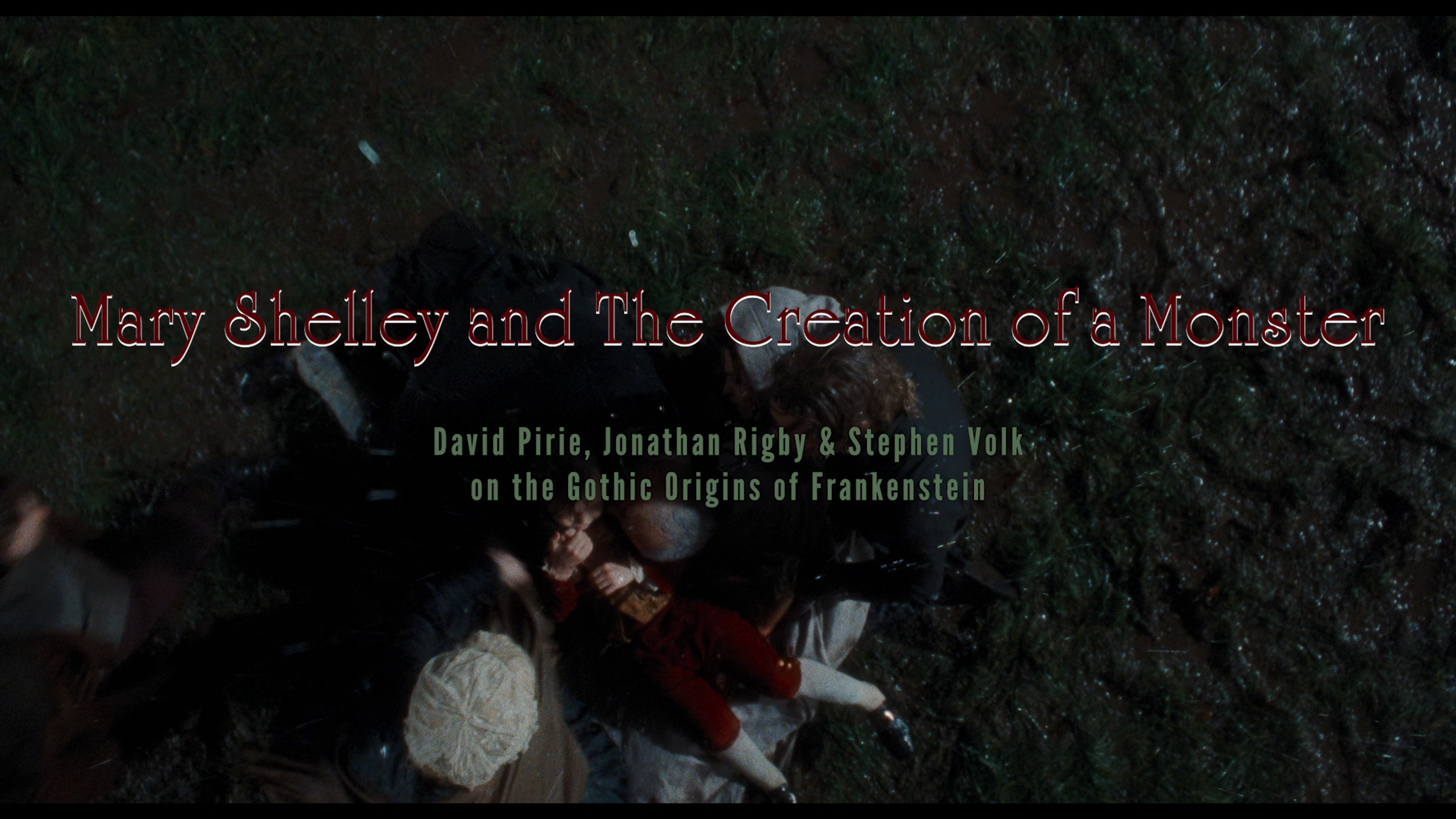 Mary Shelley's Frankenstein 4K Mary Shelley and the Creation of a Monster featurette