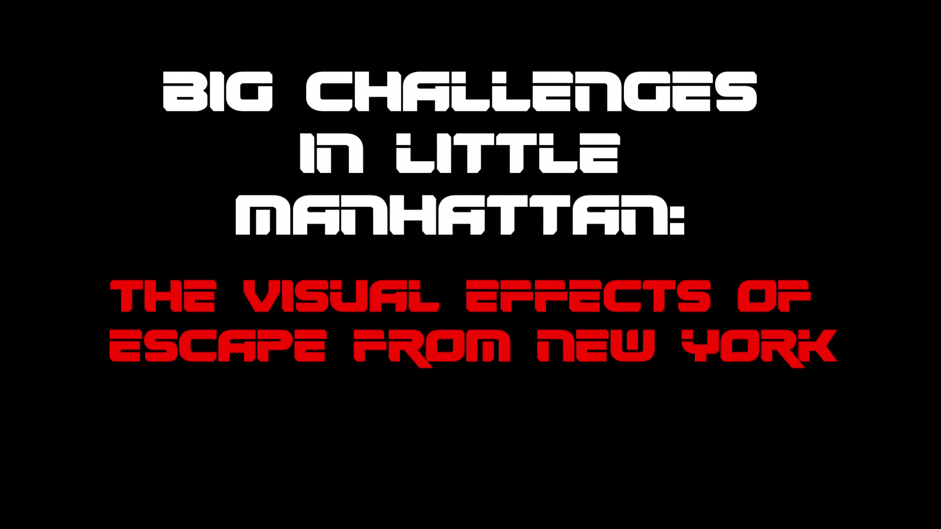 Escape from New York 4K Big Challenge in Little Manhattan featurette