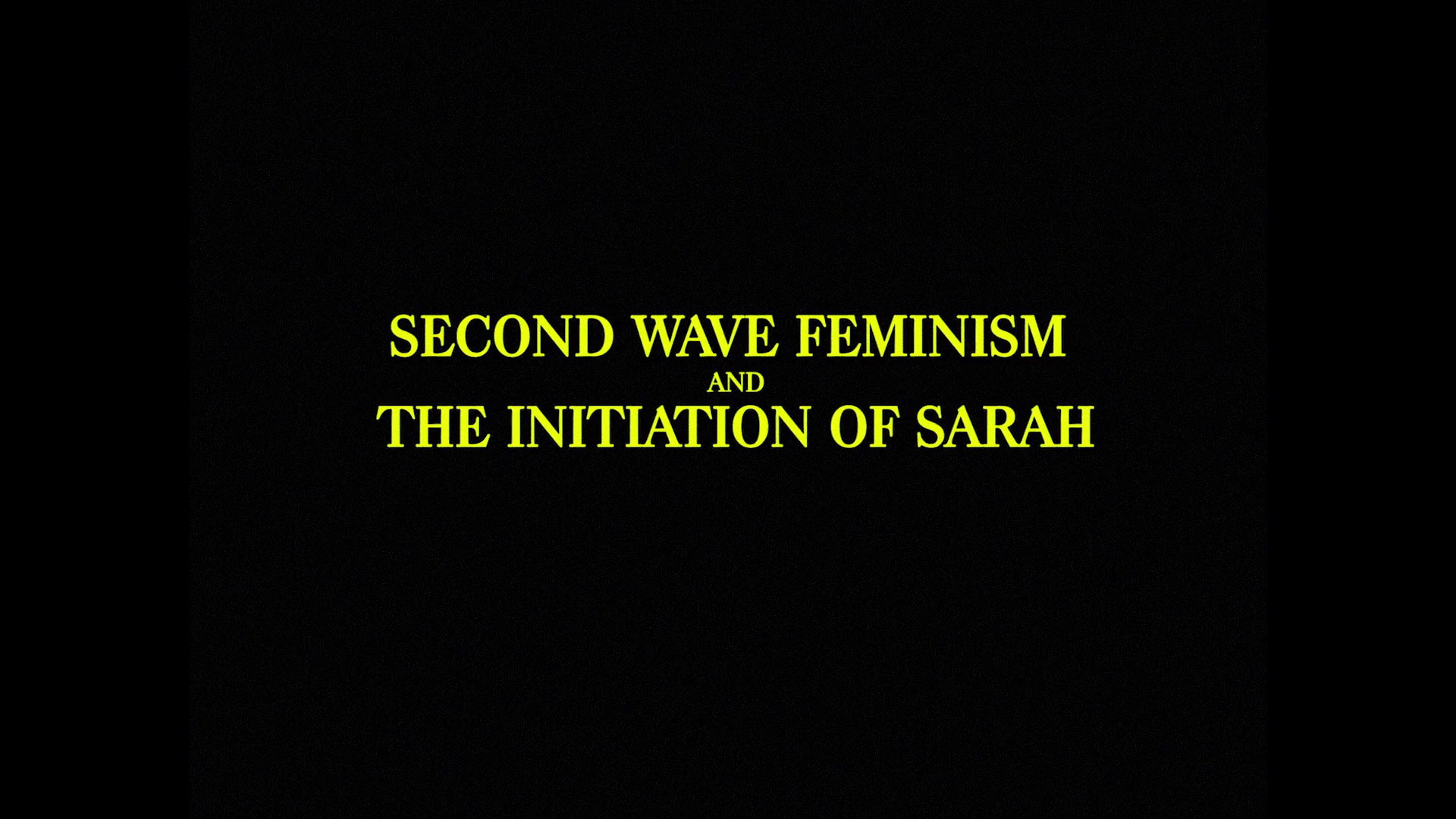 The Initiation of Sarah Cracks in the Sisterhood featurette