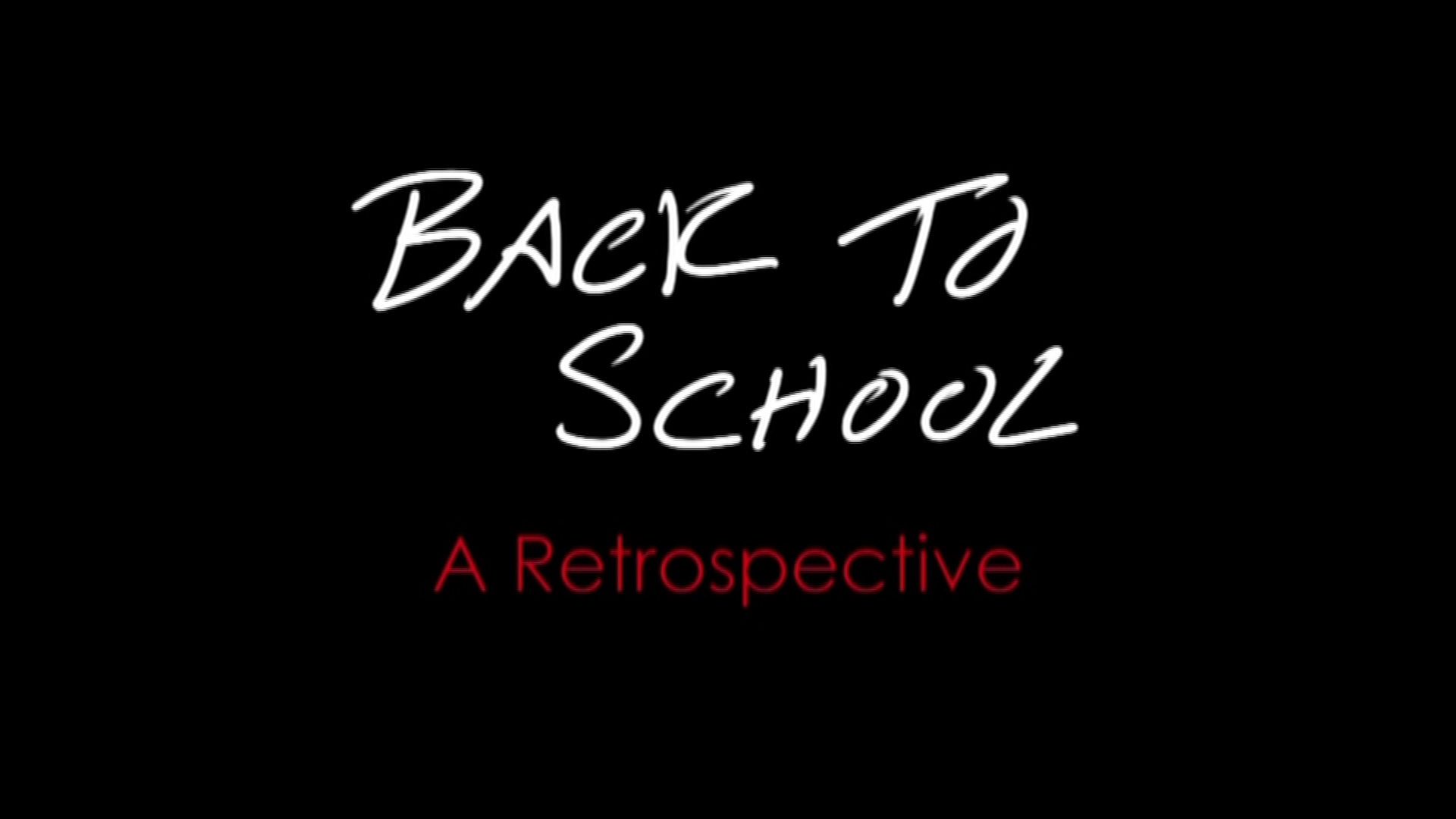 Back To School: A Retrospective