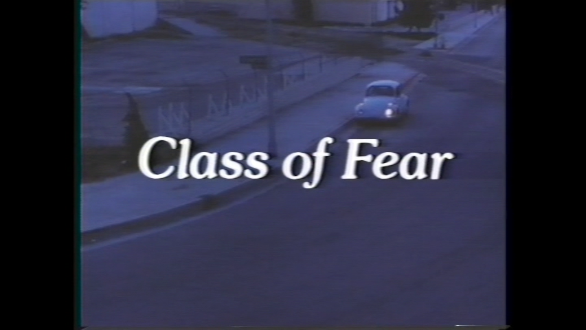 Original VHS version with its alternate title “Class of Fear”