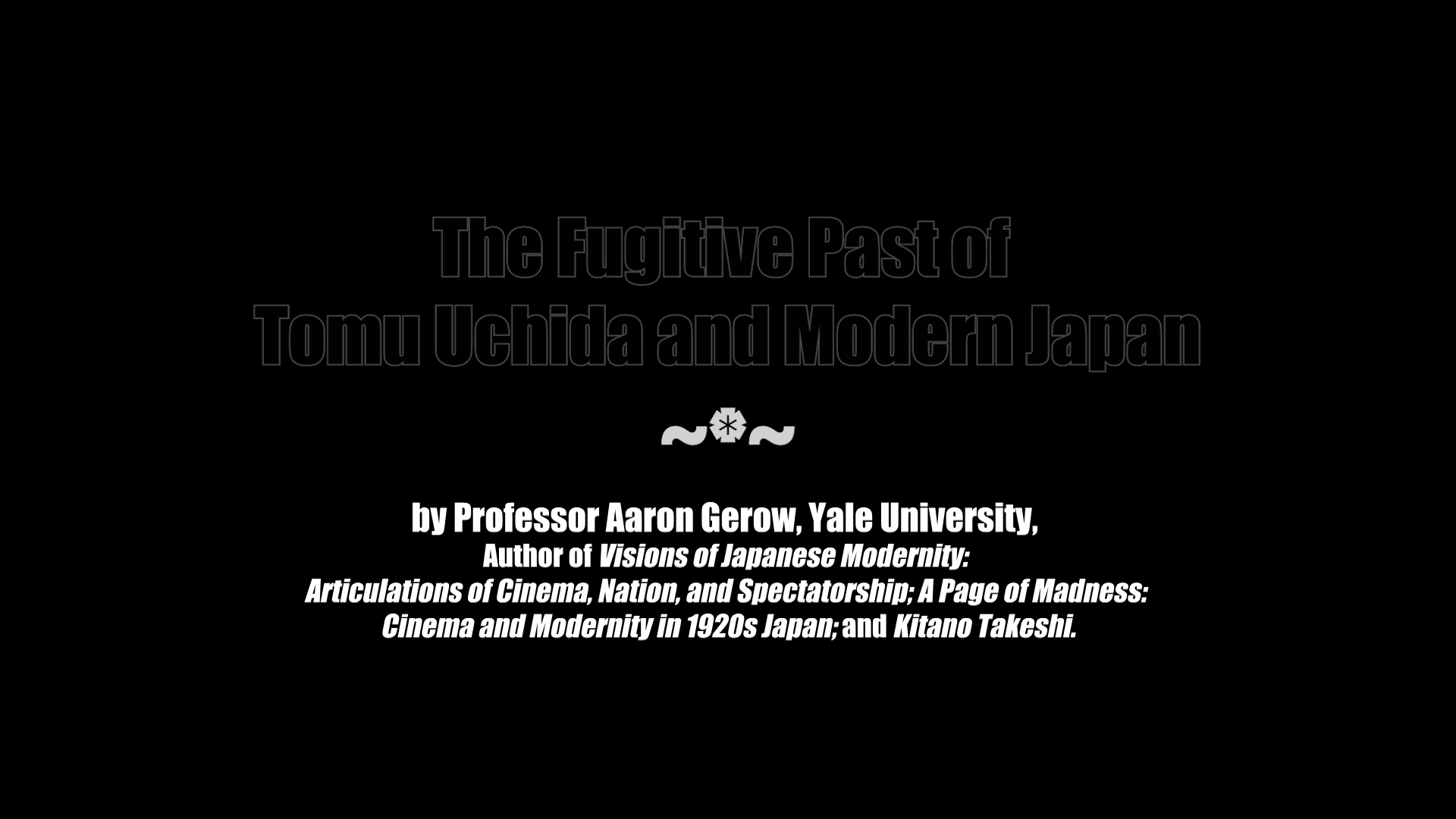 A Fugitive from the Past The Fugitive Past of Tomu Uchida essay