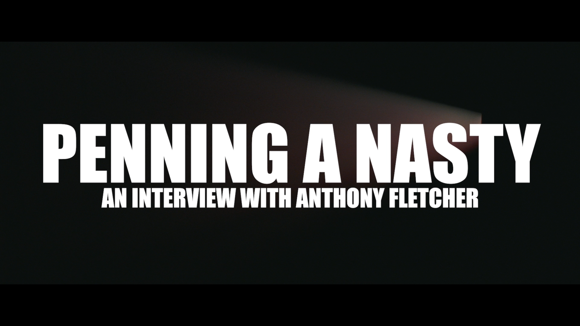 Penning a Nasty: a new interview with Co-Writer Anthony Fletcher