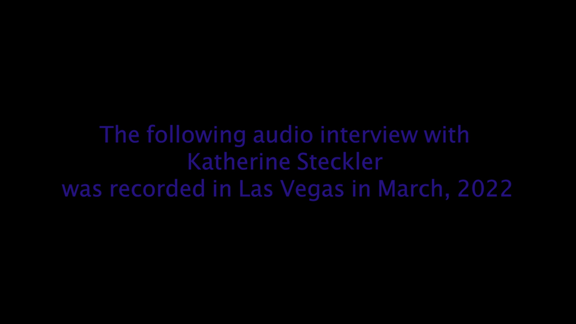 Audio Interview With Katherine Steckler