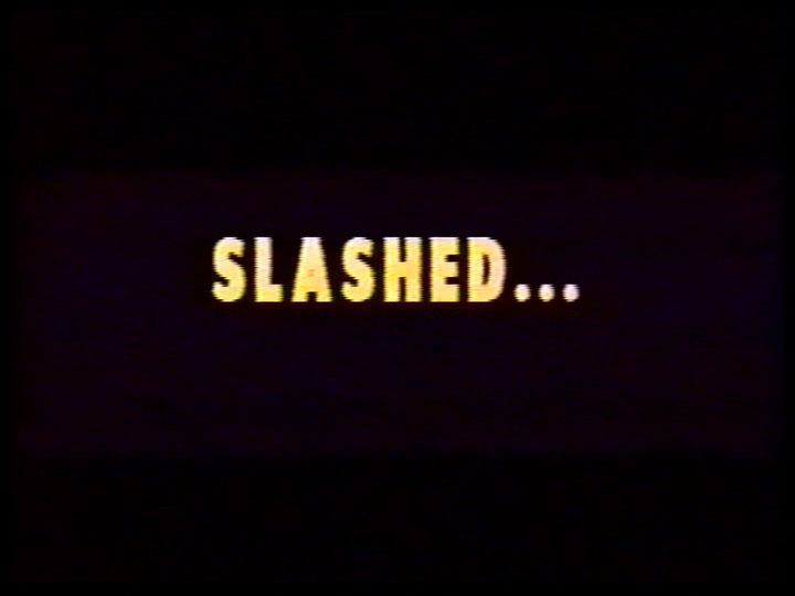 Lost Film Productions Digest Versions Of SLASHED...