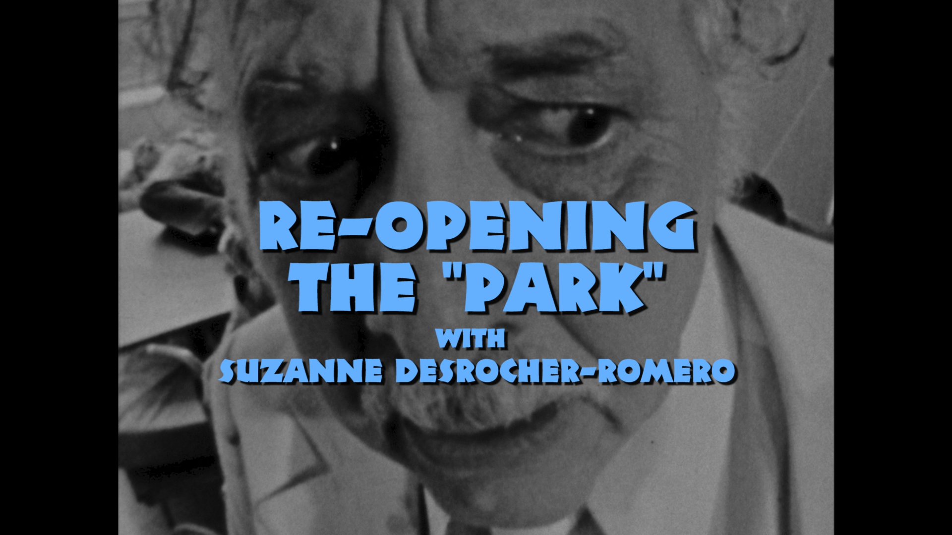 Re-Opening The "Park" with Suzanne Desrocher-Romero