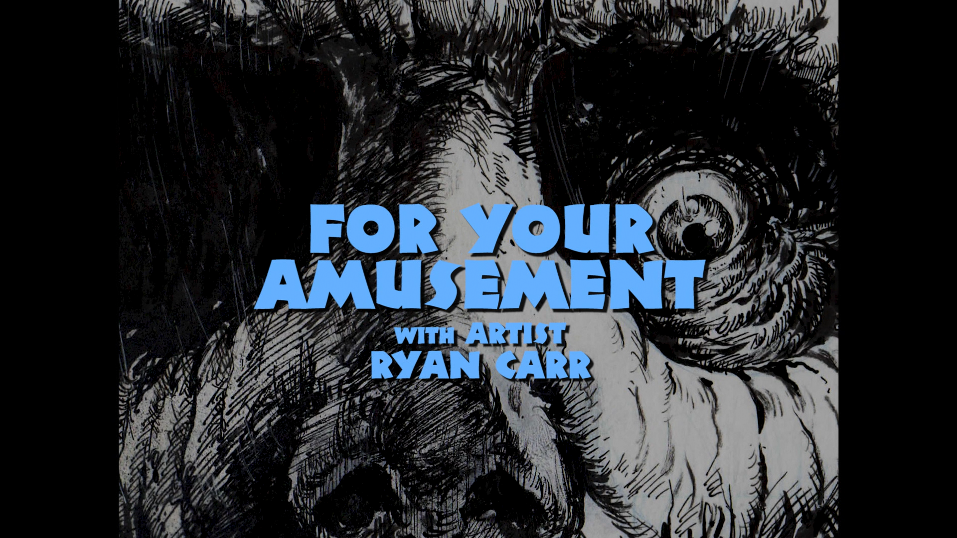 For Your Amusement with Artist Ryan Carr