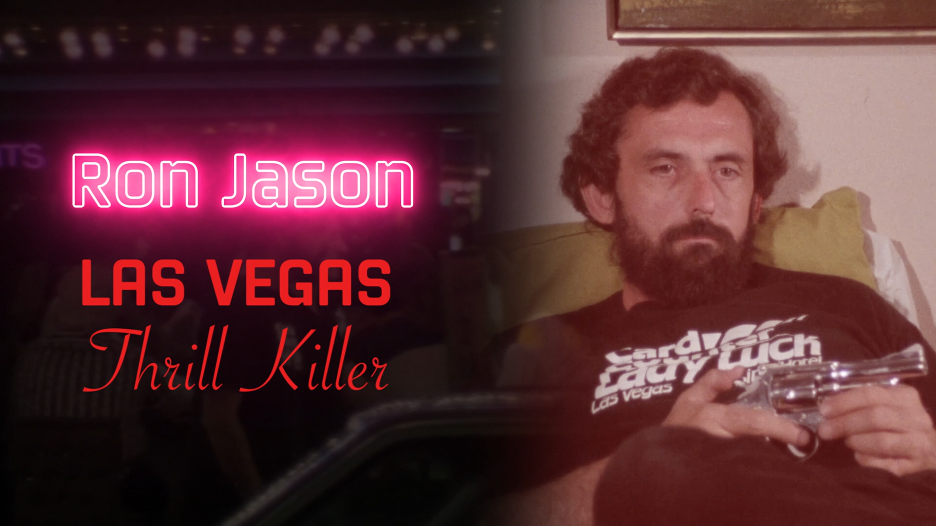 The Las Vegas Thrill Killer — Interview With Actor Ron Jason