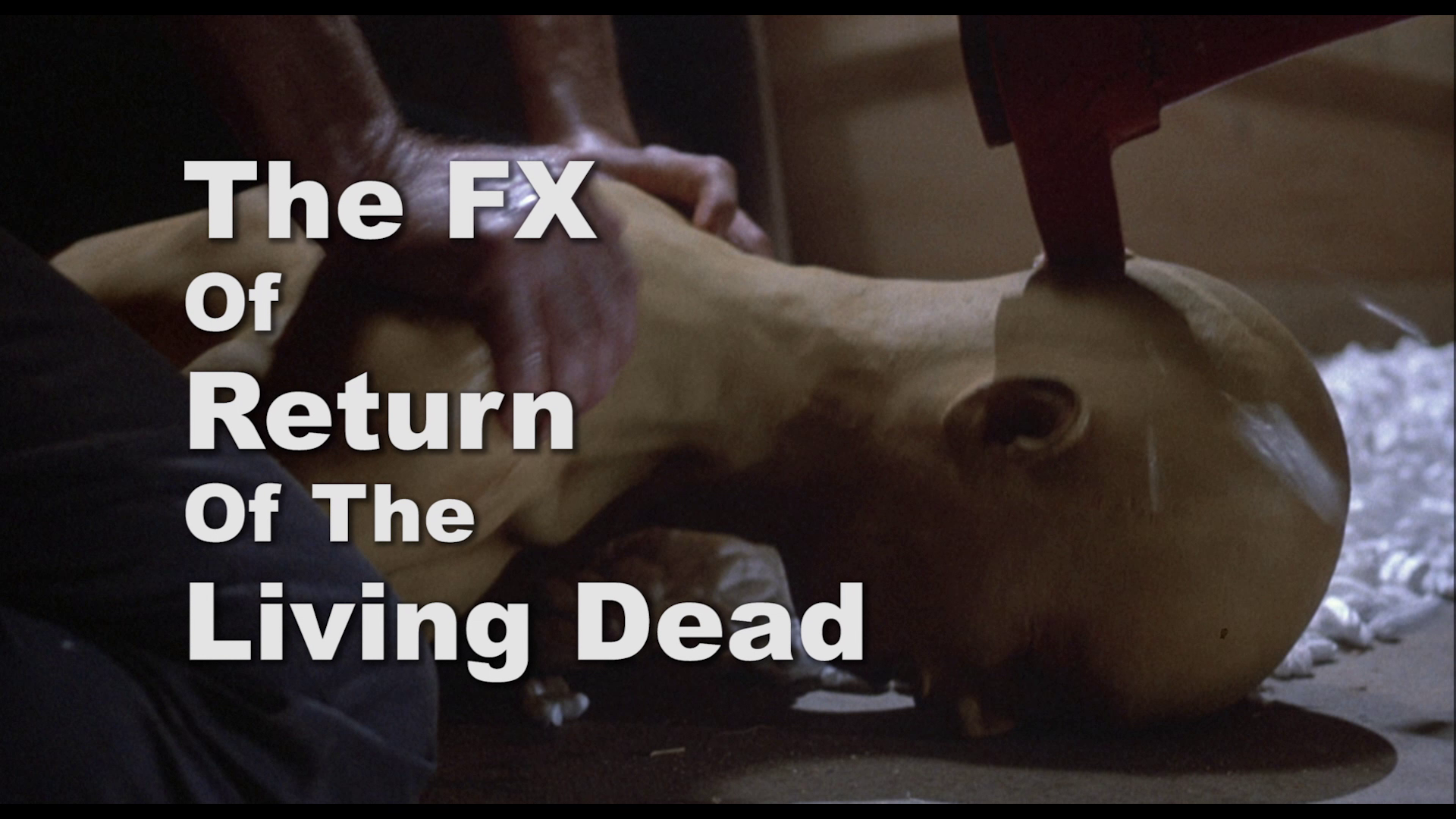 The Return of the Living Dead 4K FX featurette
