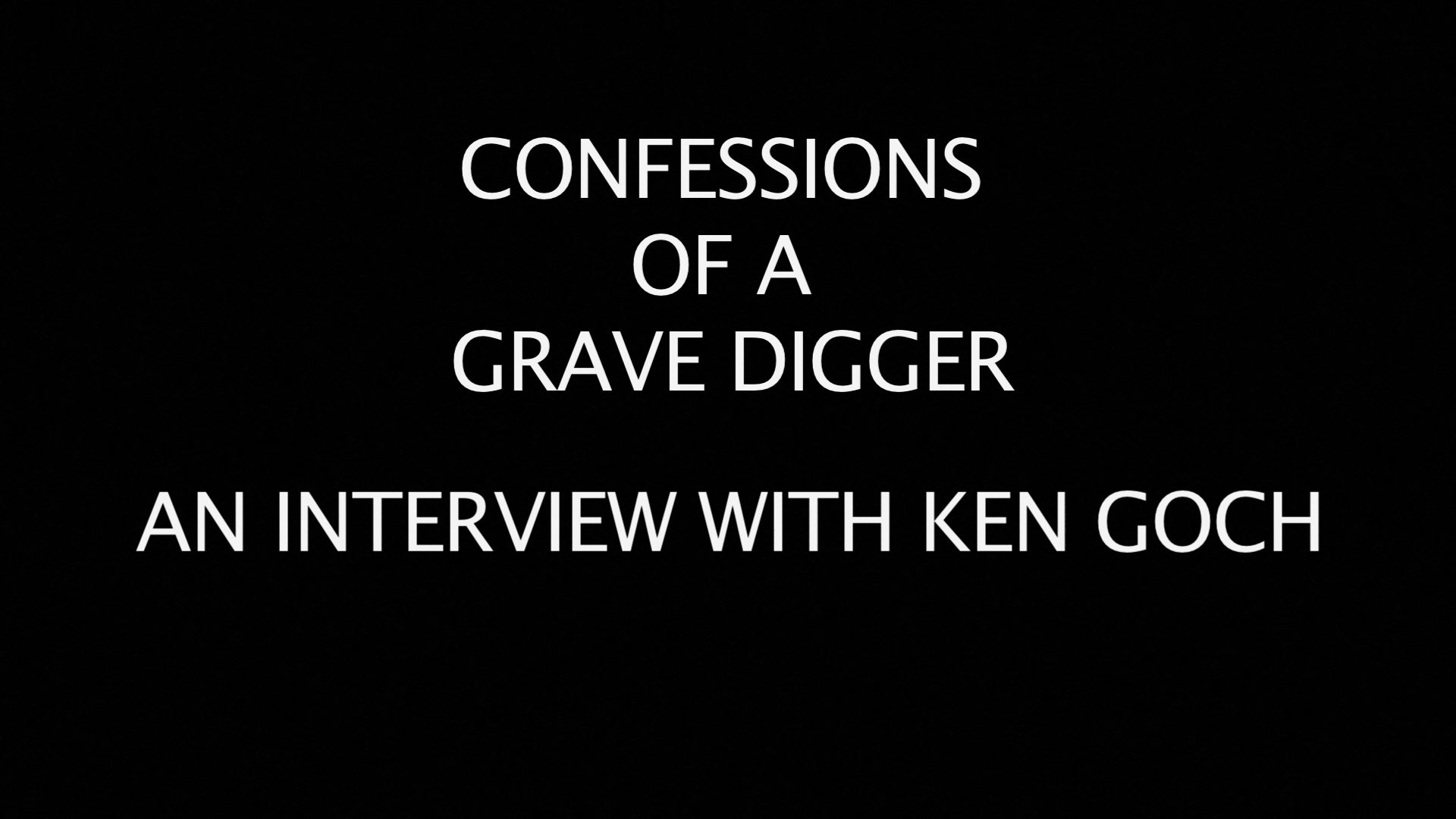 Children Shouldn't Play With Dead Things Ken Goch interview