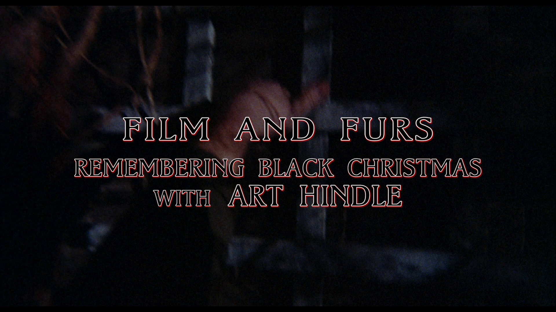 Black Christmas 4K Art Hindle interview