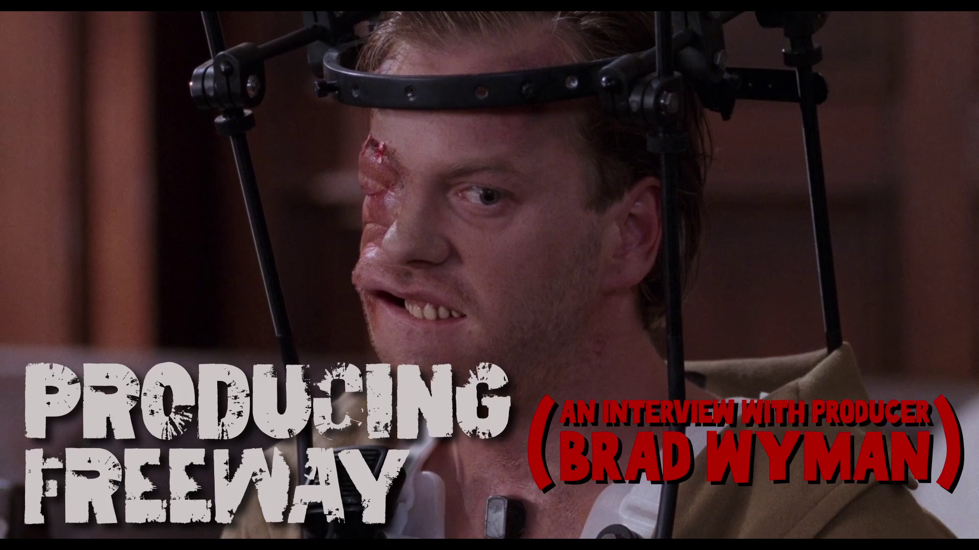 Freeway 4K Brad Wyman interview