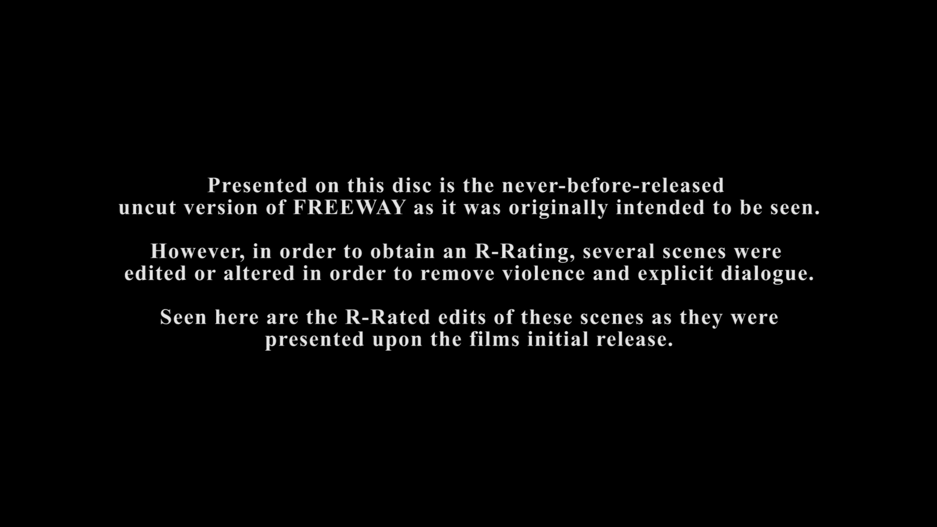 Freeway 4K R rated cuts