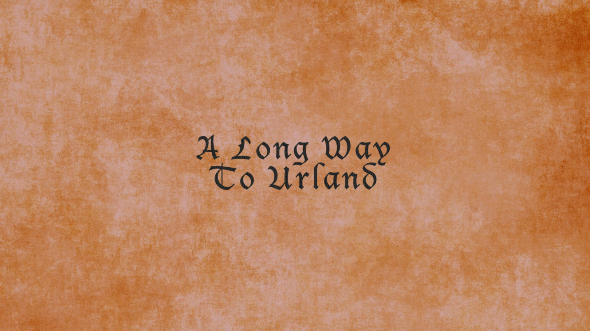 A Long Way to Urland
