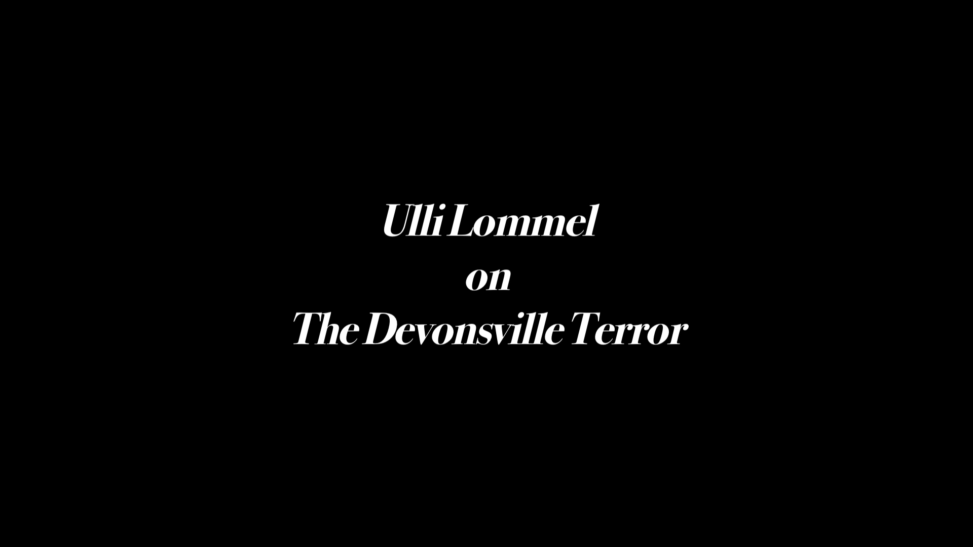 The Devonsville Terror archival Ulli Lommel interview