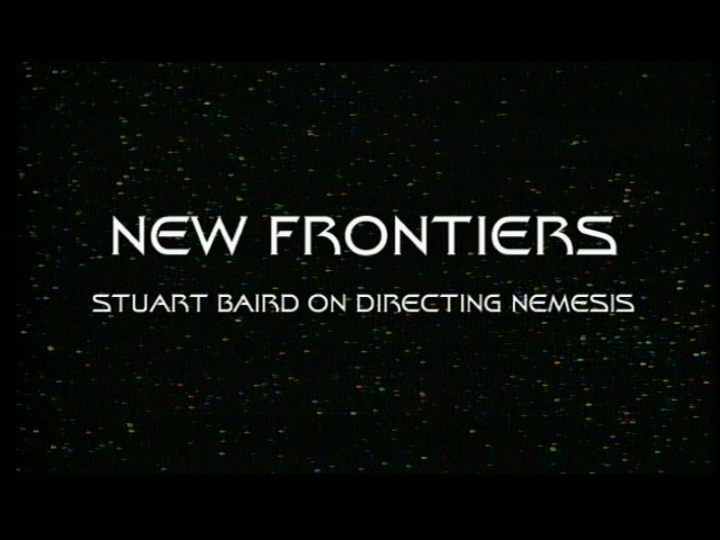 New Frontiers Stuart Baird on Directing Nemesis