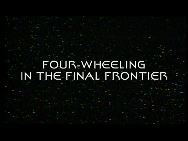 Four-wheeling in the Final Frontier