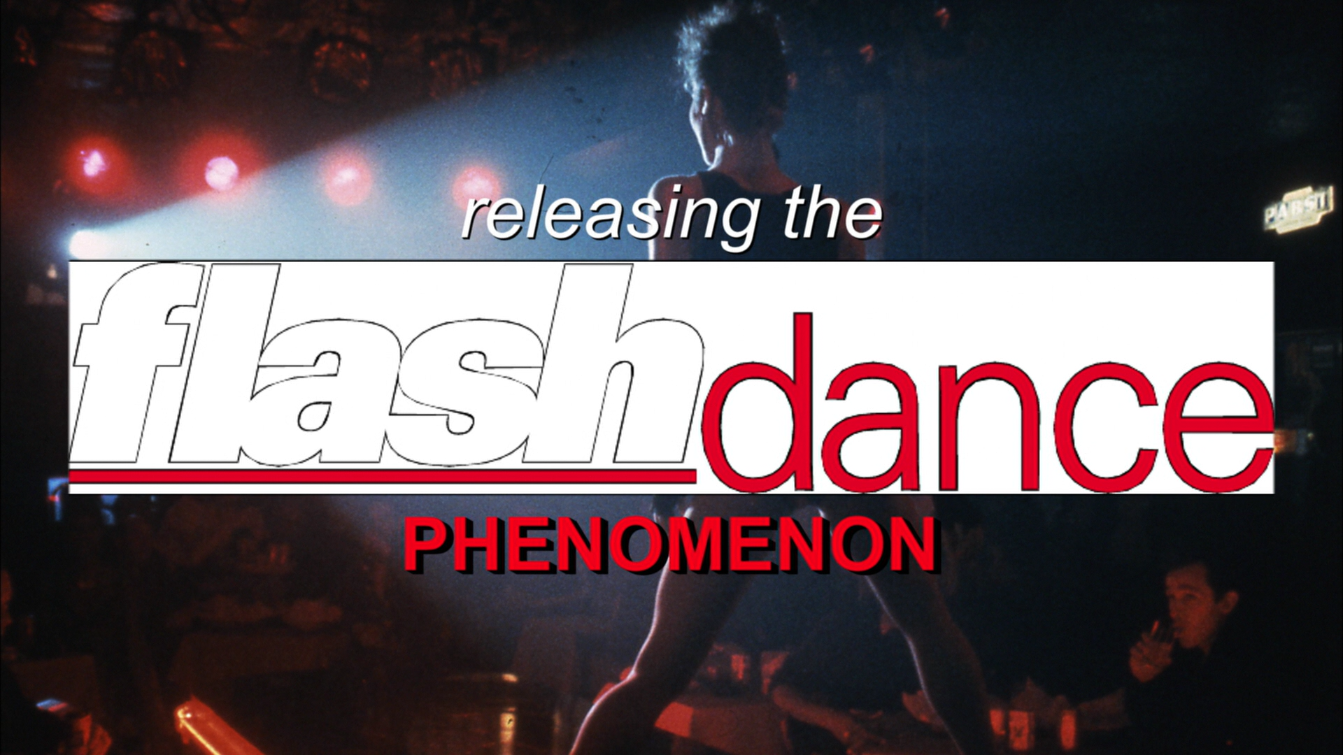 Releasing the Flashdance Phenomenon