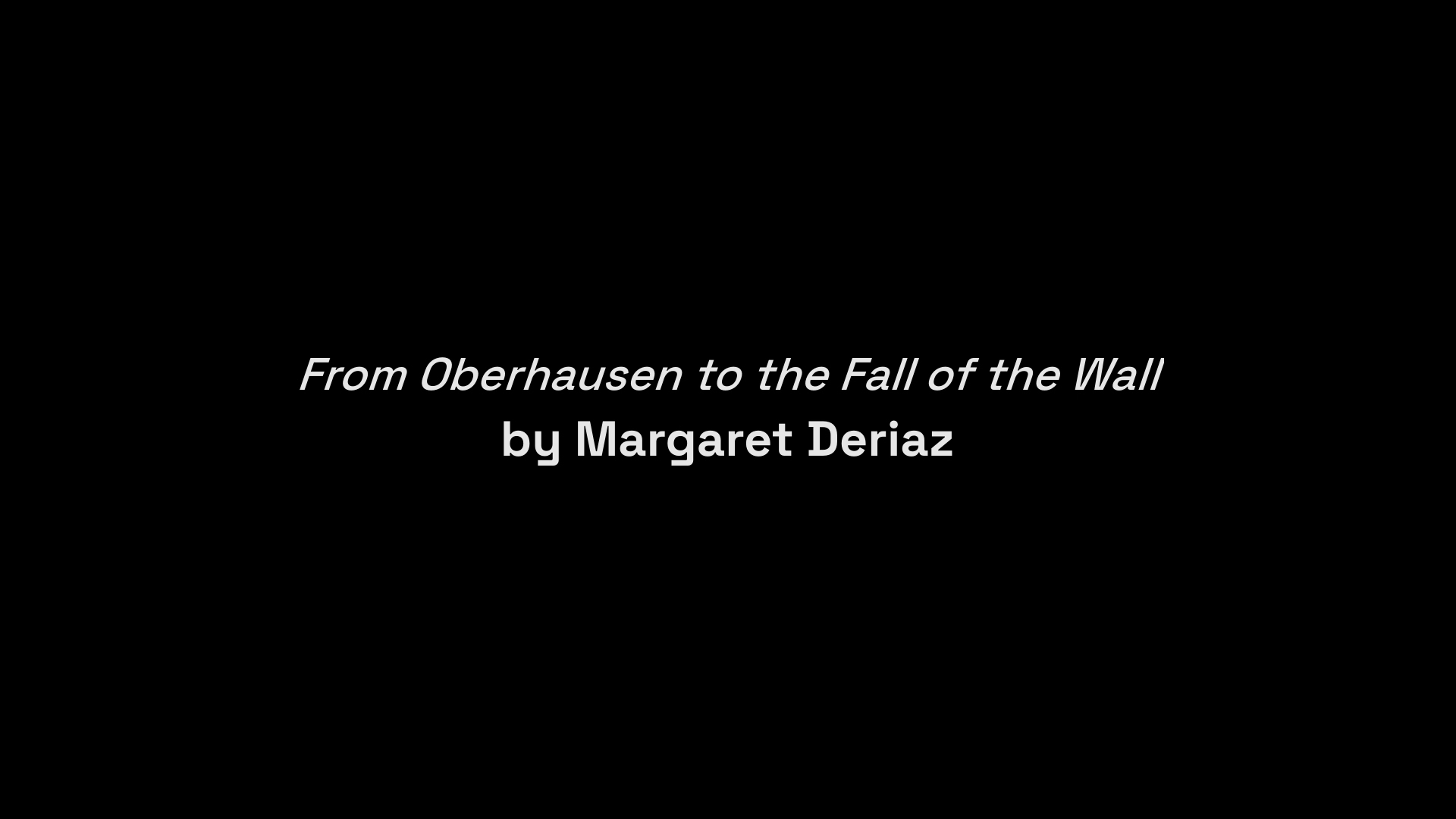 Red Sun From Oberhausen to the Fall of the Wall visual essay