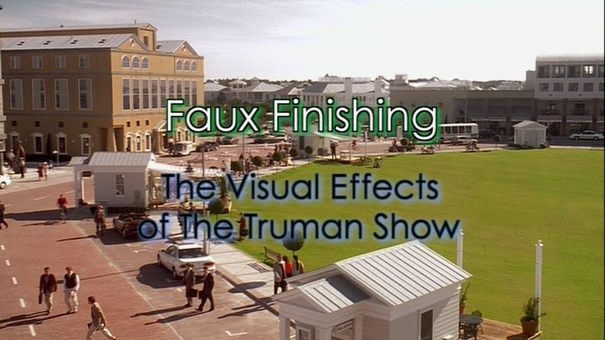 Faux Finishing, The Visual Effects of The Truman Show
