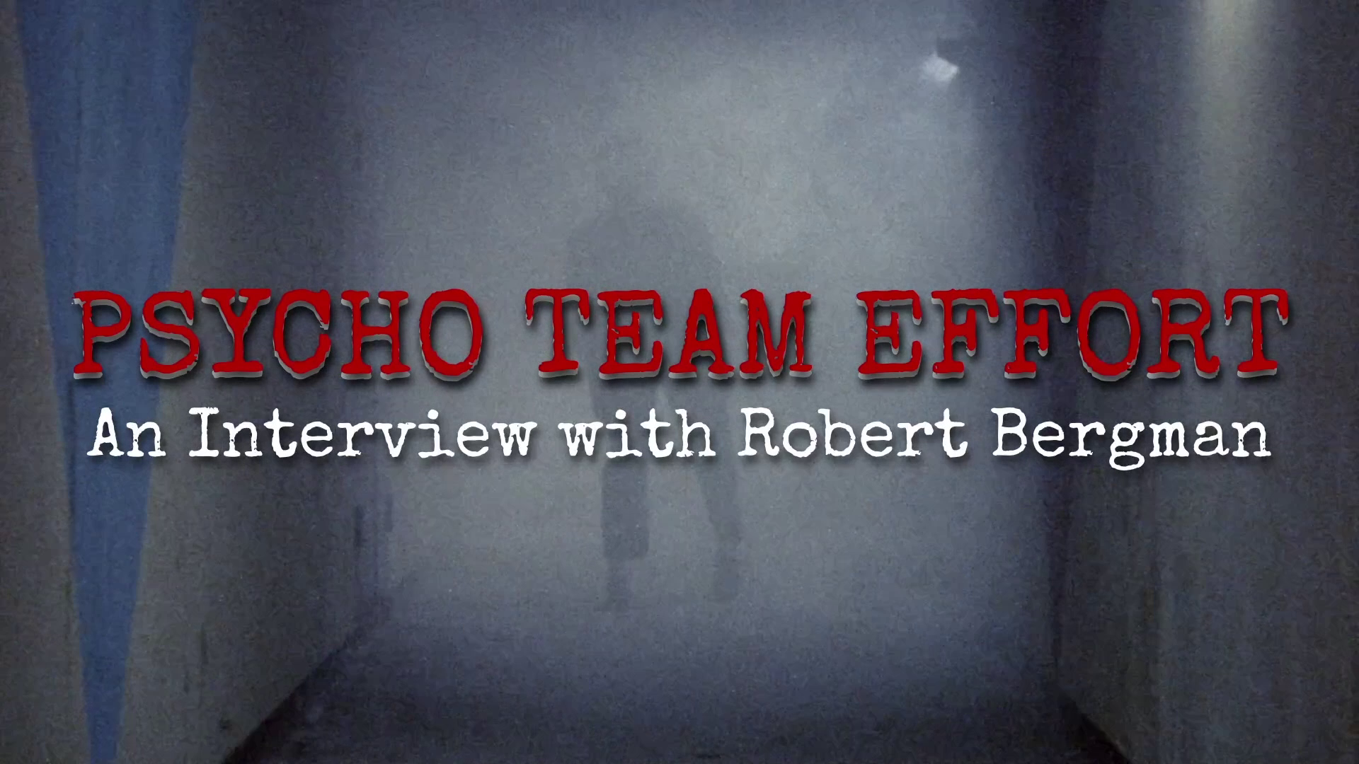 Psycho Girls Robert Bergman interview