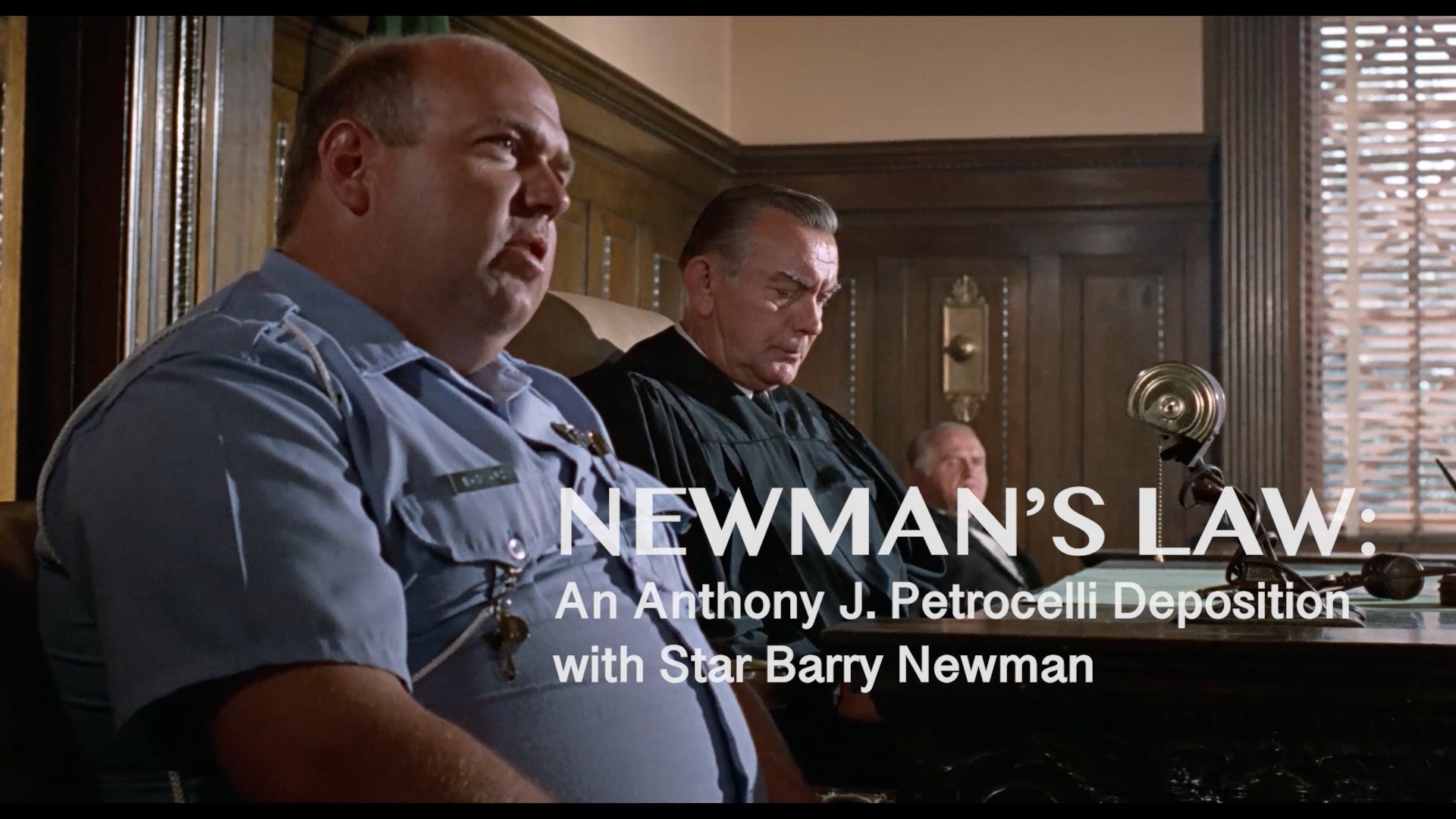 Newman’s Law – An Anthony J. Petrocelli Deposition with star Barry Newman