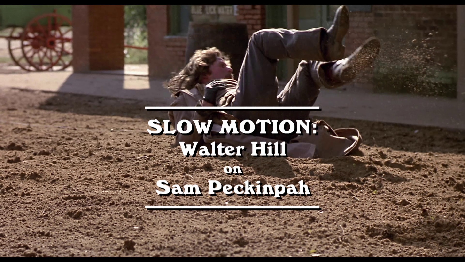 The Long Riders Walter Hill on Sam Peckinpah featurette