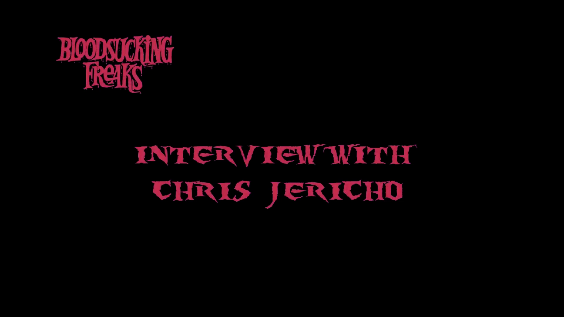 Blood Sucking Freaks 4K archival Chris Jericho interview