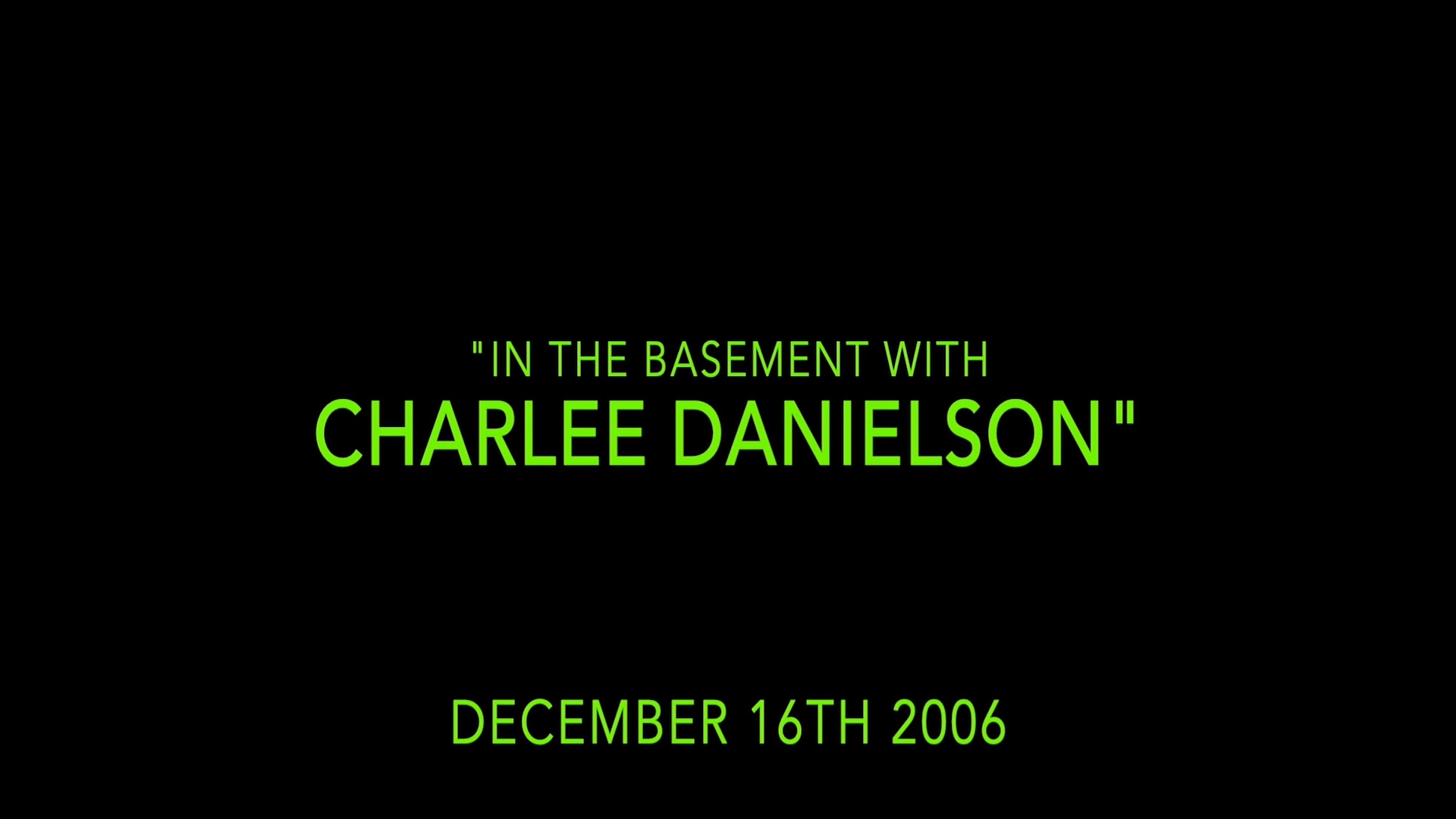 In The Basement With Charlee Danielson