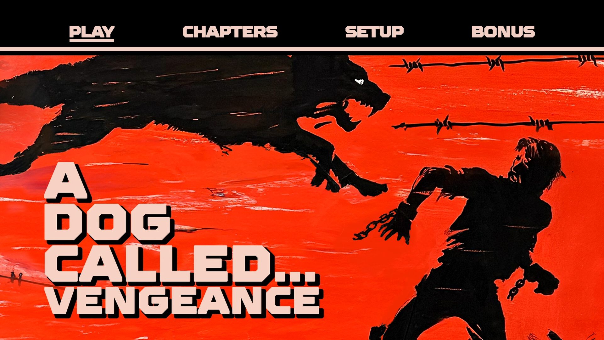 A Dog Called... Vengeance Blu-ray Menu