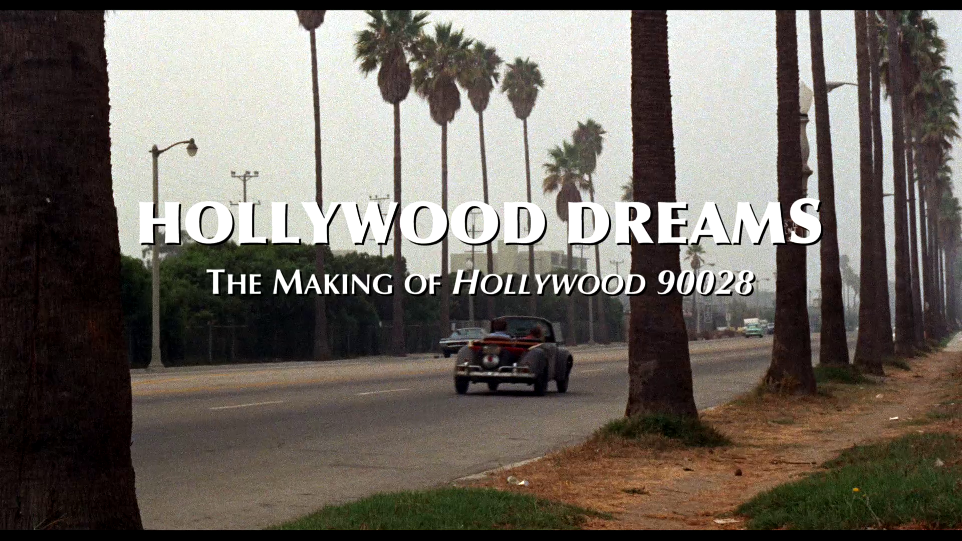 Hollywood 90028 Hollywood Dreams making of featurette
