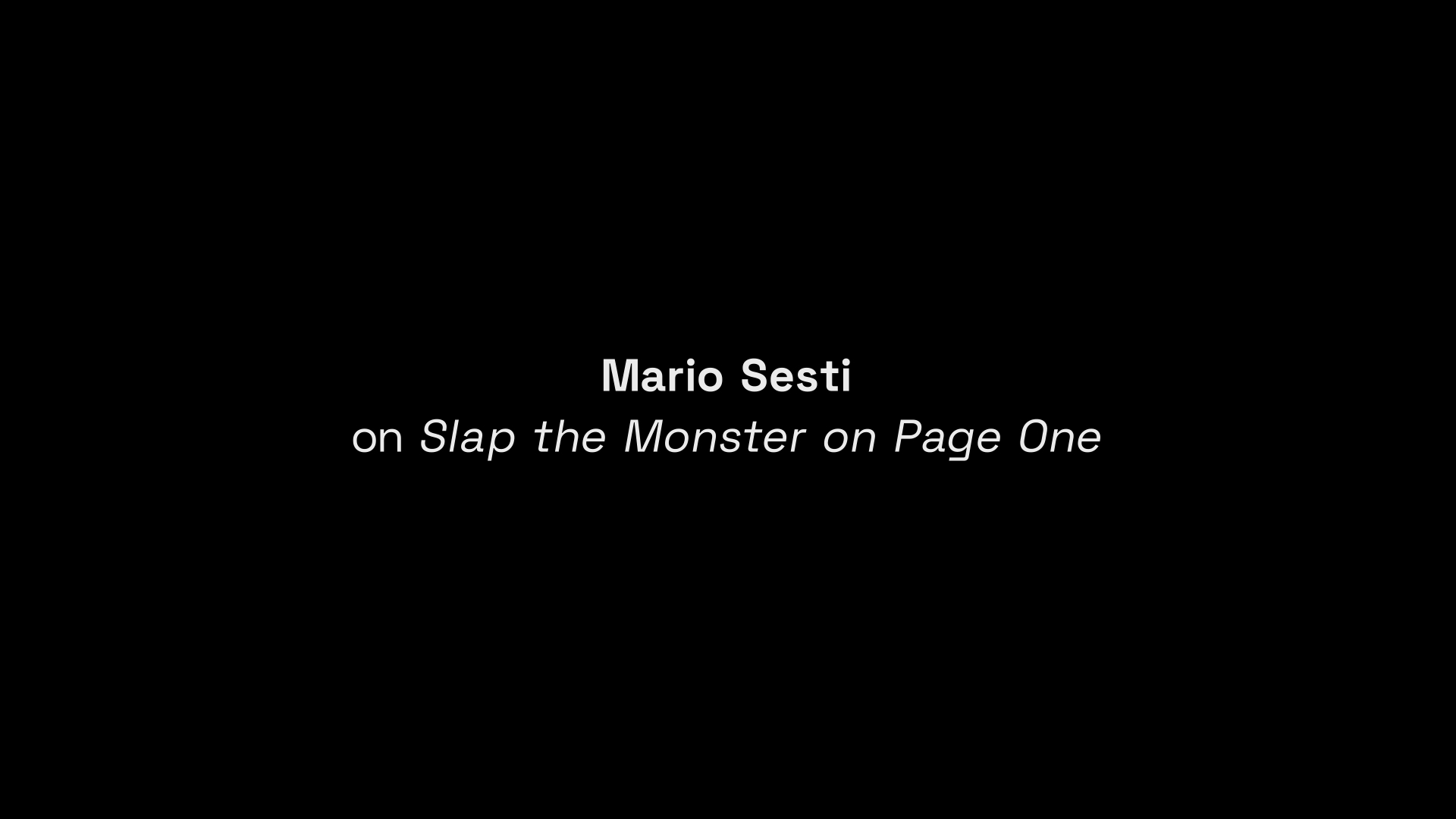 Slap the Monster on Page One Mario Sesti interview