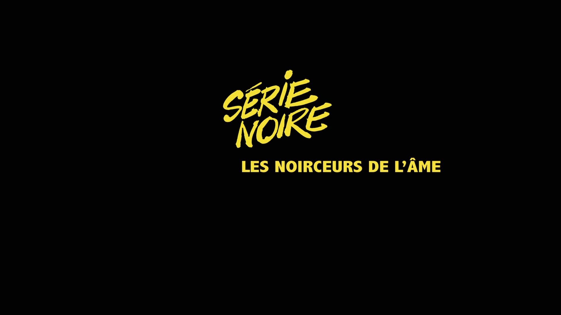 Serie noire The Darkness of the Soul documentary