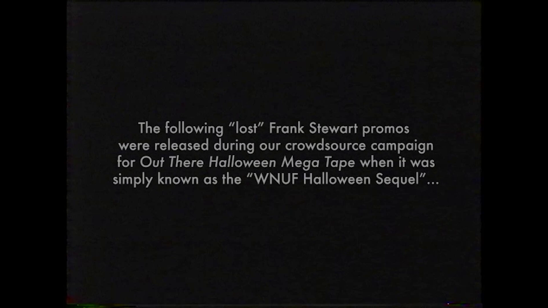 Out There Halloween Mega Tape Frank Stewart promos