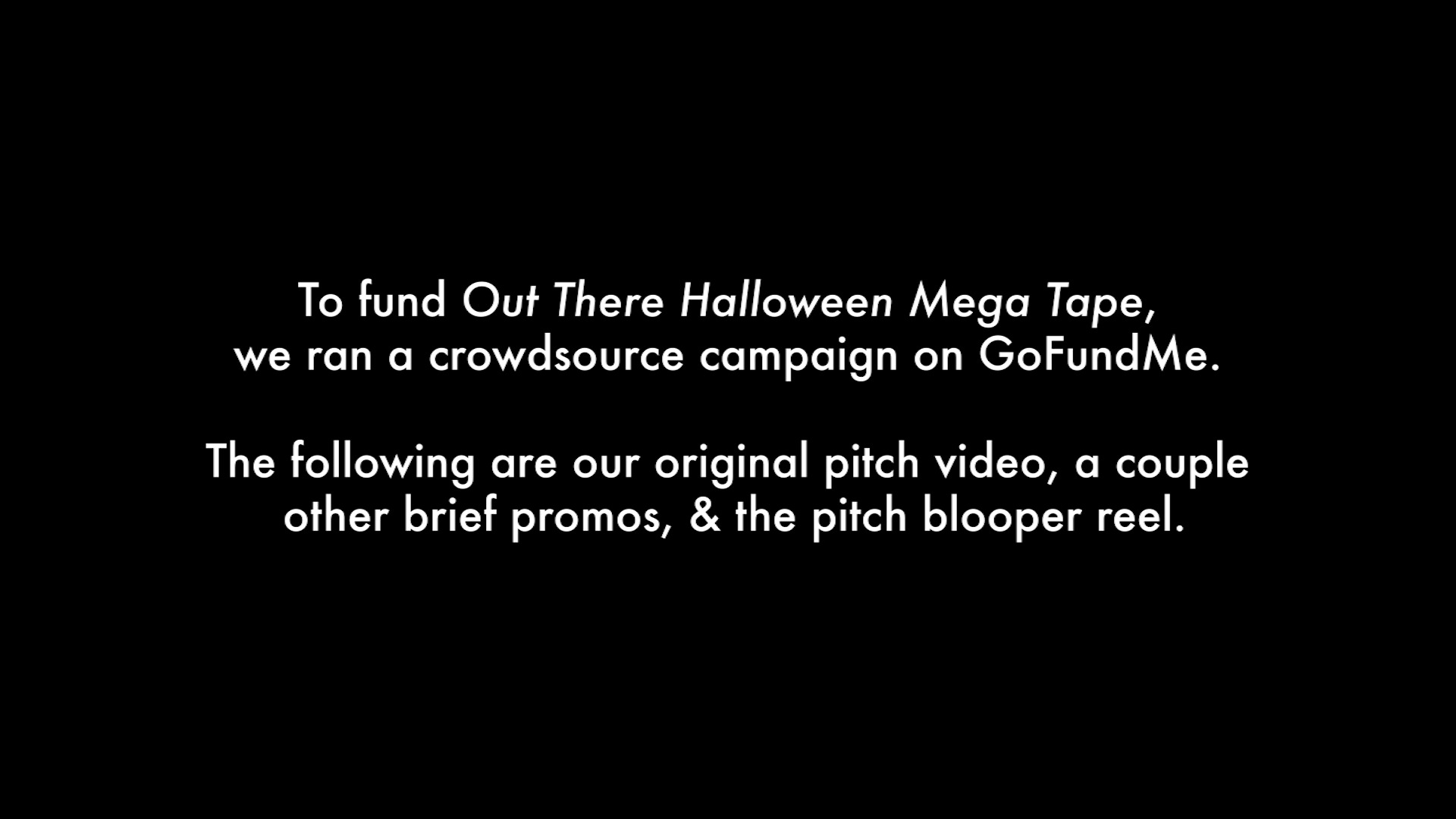 Out There Halloween Mega Tape crowdsource campaign